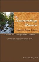The Transcending Divorce Support Group Guide