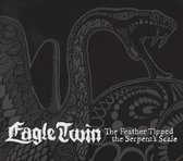 Eagle Twin - Feather Tipped The Serpent's Scale (CD)