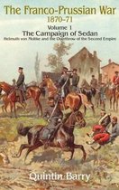 The Franco-Prussian War 1870-71, Volume 1