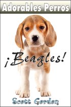 Adorables Perros - Adorables Perros: Los Beagles