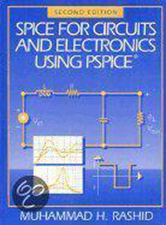 SPICE for Circuits and Electronics Using PSPICE 9780131246522 M.H