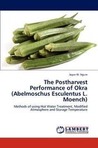 The Postharvest Performance of Okra (Abelmoschus Esculentus L. Moench)