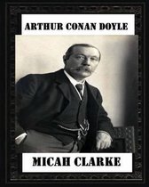 Micah Clarke(1889), by Arthur Conan Doyle (novel)
