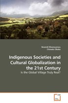 Indigenous Societies and Cultural Globalization in the 21st Century