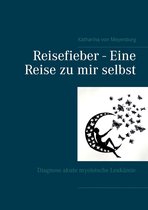 Reisefieber - Eine Reise zu mir selbst