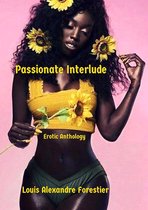Passionate Interlude- Erotic Anthology