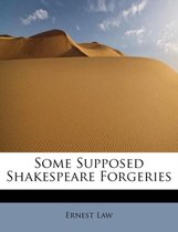 Some Supposed Shakespeare Forgeries