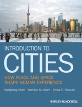 Introduction to Cities - How Place and Space Shape Human Experience