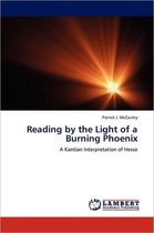 Reading by the Light of a Burning Phoenix