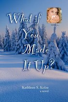 What If You Made It Up?