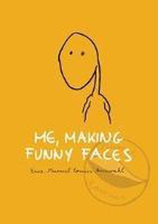 Boek cover Me, making funny faces van Verena Weissenböck (Paperback)