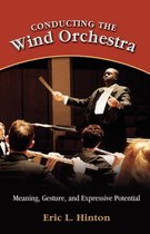 Conducting the Wind Orchestra