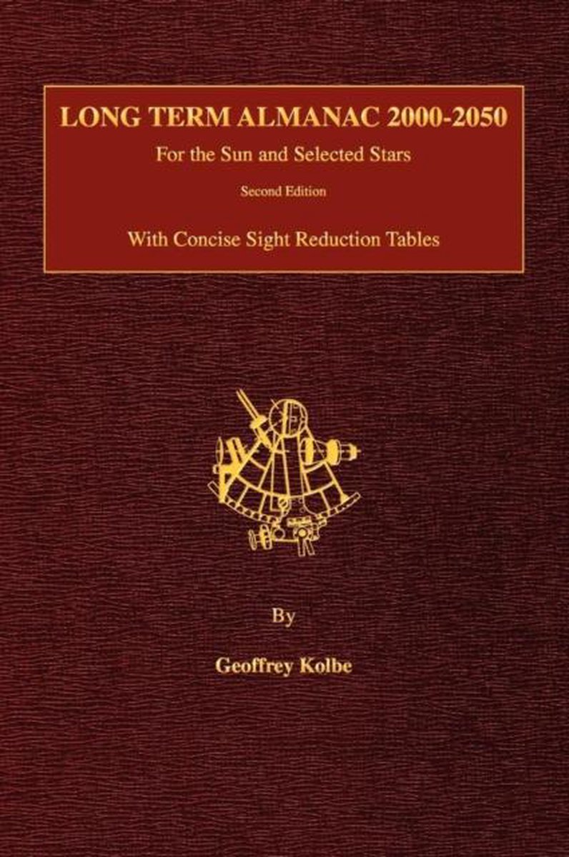 Long Term Almanac 2000-2050 for the Sun and Selected Stars - Geoffrey Kolbe