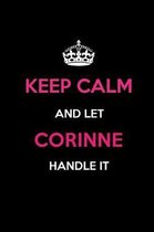 Keep Calm and Let Corinne Handle It