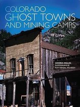Colorado Ghost Towns and Mining Camps