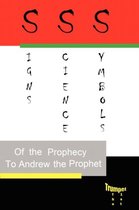 Signs, Science and Symbols of the Prophecy