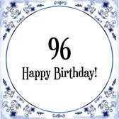 Verjaardag Tegeltje met Spreuk (96 jaar: Happy birthday! 96! + cadeau verpakking & plakhanger
