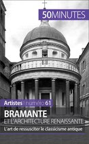 Artistes 61 - Bramante et l'architecture renaissante