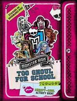 Monster High: Too Ghoul for School