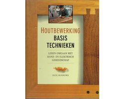 Houtbewerking : basistechnieken
