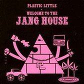 Welcome To The Jang House