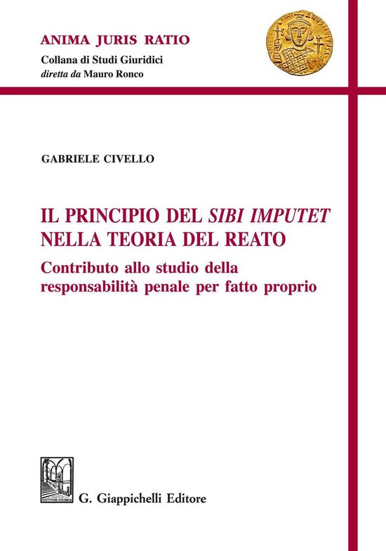 Il principio del Sibi Imputet nella teoria del reato - cover