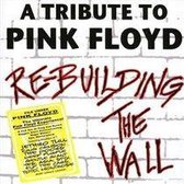 Re-Building the Wall: A Tribute to Pink Floyd