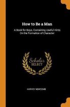 How to Be a Man