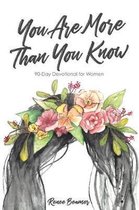You Are More Than You Know