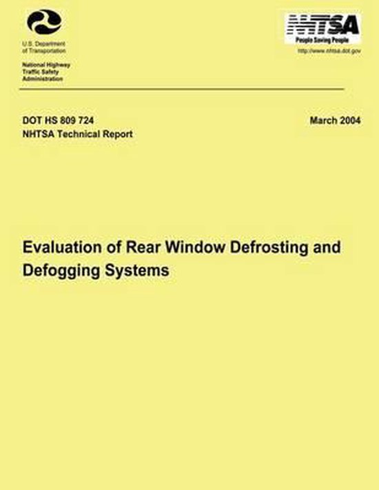 Evaluation of Rear Window Defrosting and Defogging Systems
