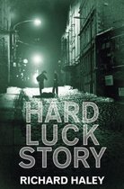 Hard Luck Story