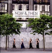 Sirena Recorder Quartet - Now & Then (Super Audio CD)