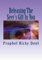 Releasing the Seer's Gift in You