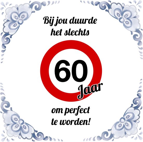 Hedendaags bol.com | Verjaardag Tegeltje met Spreuk (60 jaar): bij jou duurde QR-86