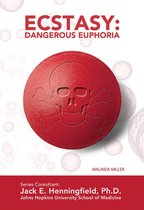 Illicit and Misused Drugs - Ecstasy: Dangerous Euphoria
