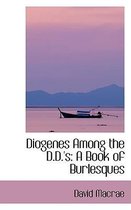 Diogenes Among the D.D.'s