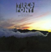 Tired Pony - The Ghost Of The Mountain