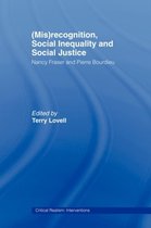 (Mis)Recognition, Social Inequality And Social Justice