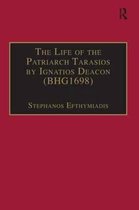 The Life of the Patriarch Tarasios by Ignatios Deacon Bhg1698