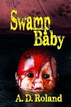 Swamp Baby