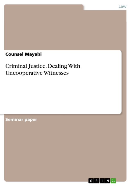 Criminal Justice. Dealing With Uncooperative Witnesses - cover
