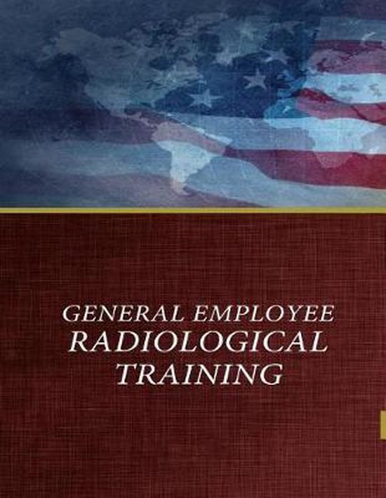 General Employee Radiological Training, U S Department Of Energy ...