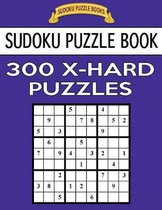 Sudoku Puzzle Book, 300 Extra Hard Puzzles