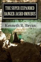 The Super Expanded Banger Jasko Omnibus