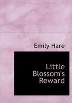 Little Blossom's Reward