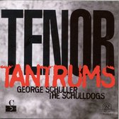 George Schuller & The Schulldo - George Schuller & The Schulldogs: T (CD)