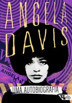 Angela Davis - Angela Davis: Uma autobiografia