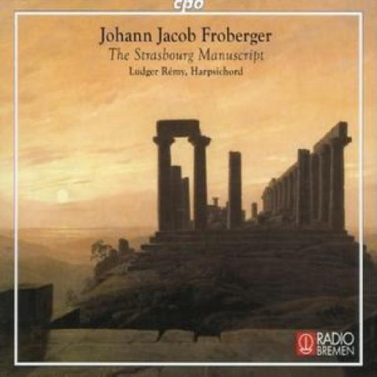 Froberger: The Strasbourg Manuscript / Ludger Remy