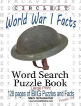 Circle It, World War I Facts, Large Print, Word Search, Puzzle Book