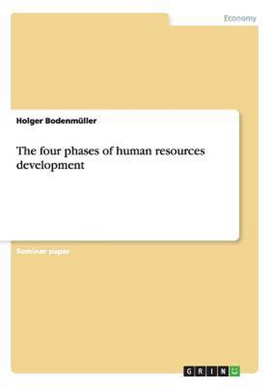 The Four Phases Of Human Resources Development 9783656633822 Holger Bodenm ller Bol